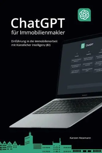 Produktbild: ChatGPT für Immobilienmakler: Einführung in die Immobilienarbeit mit Künstlicher Intelligenz (KI)