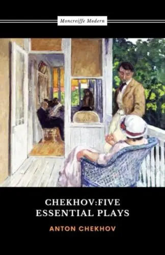 Produktbild: Chekhov: Five Essential Plays: Ivanov, The Seagull, Uncle Vanya, The Three Sisters and The Cherry Orchard (Annotated)
