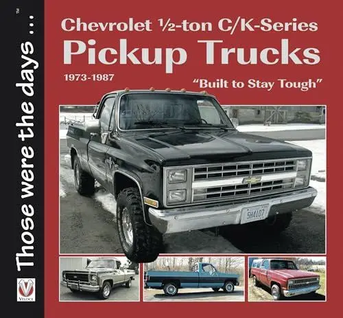 Produktbild: Chevrolet Half-Ton C/K-Series Pickup Trucks 1973-1987: Built to Stay Tough (Those Were the Days)