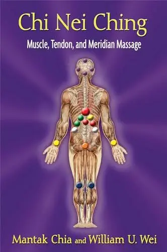 Produktbild: Chi Nei Ching: Muscle, Tendon, and Meridian Massage
