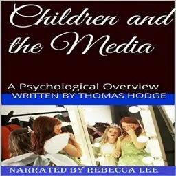 Produktbild: Children and the Media: A Psychological Overview