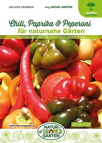 Produktbild: Chili, Paprika & Peperoni für naturnahe Gärten: Natürlich und ökologisch gärtnern