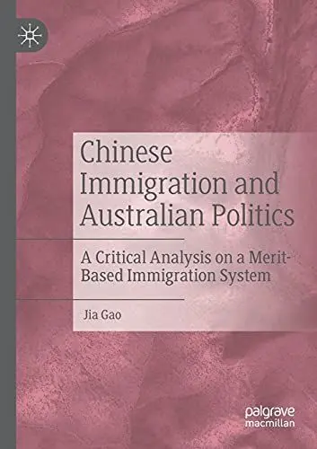 Produktbild: Chinese Immigration and Australian Politics: A Critical Analysis on a Merit-Based Immigration System