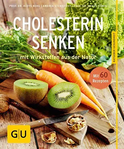 Produktbild: Cholesterin senken: mit Wirkstoffen aus der Natur (GU Ratgeber Gesundheit)