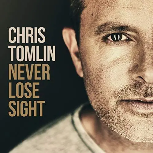Produktbild: Chris Tomlin - Never Lose Sight