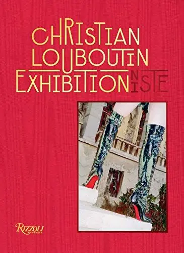 Produktbild: CHRISTIAN LOUBOUTIN EXHIBITION(NISTE): L'EXPOSITION