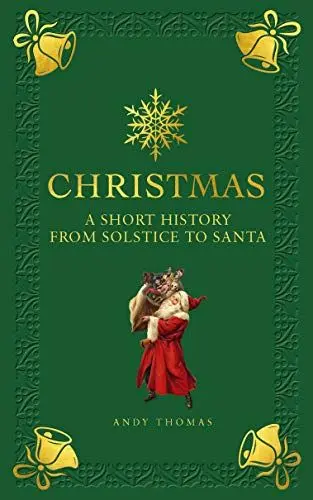 Produktbild: Christmas: A short history from solstice to santa