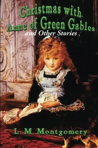 Produktbild: Christmas with Anne of Green Gables and Other Stories