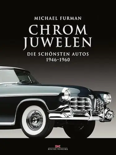 Produktbild: Chrom-Juwelen: Die schönsten Autos 1946 – 1960