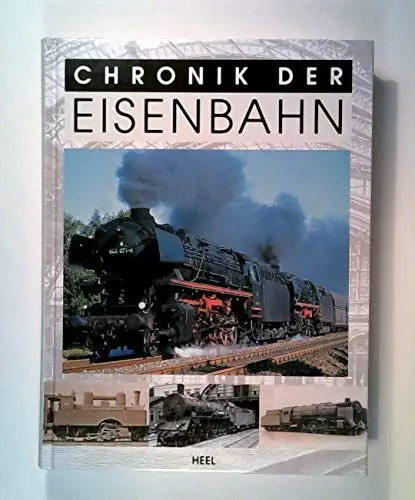 Produktbild: Chronik der Eisenbahn: Von der ersten Dampflok bis 1945