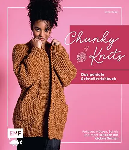 Produktbild: Chunky Knits – das geniale Schnellstrickbuch: Pullover, Mützen, Schals und mehr stricken mit dicken Garnen