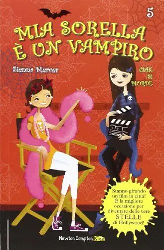 Produktbild: Ciak si morde. Mia sorella è un vampiro (Newton Compton Kids)