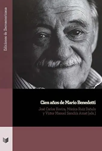 Produktbild: Cien años de Mario Benedetti (Ediciones de Iberoamericana, Band 125)