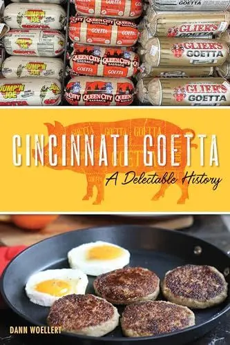 Produktbild: CINCINNATI GOETTA: A Delectable History (American Palate)