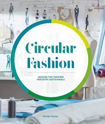 Produktbild: Circular Fashion: A Supply Chain for Sustainability in the Textile and Apparel Industry