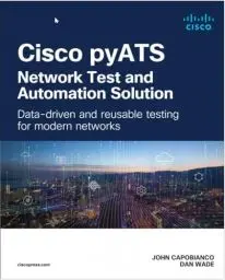 Produktbild: Cisco pyATS-Network Test and Automation Solution: Data-driven and reusable testing for modern networks: Data-driven and reusable testing for modern networks (Networking Technology)