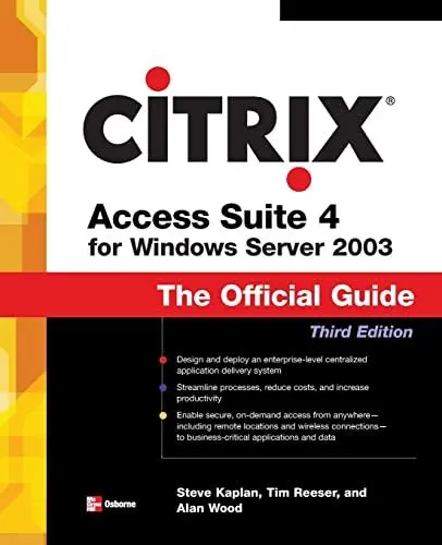 Produktbild: Citrix Access Suite 4 for Windows Server 2003: The Official Guide, Third Edition