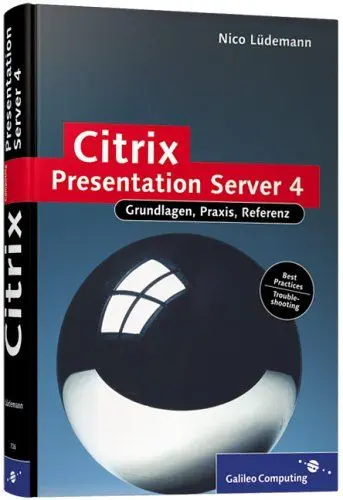 Produktbild: Citrix Presentation Server 4: Installation, Konfiguration, Troubleshooting (Galileo Computing)