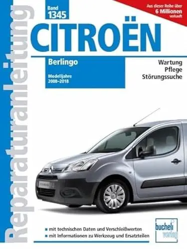 Produktbild: Citroen Berlingo Modelljahre 2008 - 2018: Wartung, Pflege, Störungssuche (Reparaturanleitungen)