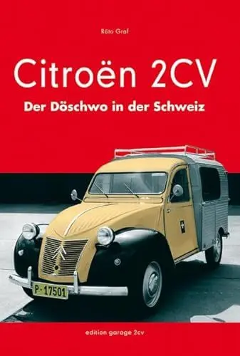 Produktbild: Citroën 2CV: Der Döschwo in der Schweiz