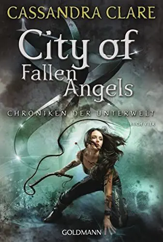 Produktbild: City of Fallen Angels: Chroniken der Unterwelt 4 (Die Chroniken der Unterwelt, Band 4)