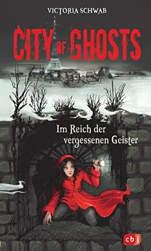 Produktbild: City of Ghosts - Im Reich der vergessenen Geister (Die City of Ghosts-Reihe, Band 2)
