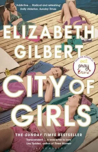 Produktbild: City of Girls: The Sunday Times Bestseller (Bloomsbury Publishing)
