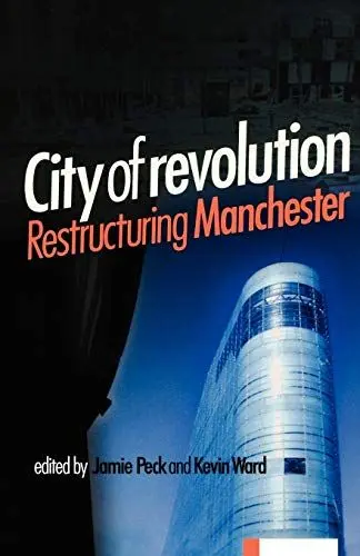 Produktbild: City of Revolution: Restructuring Manchester