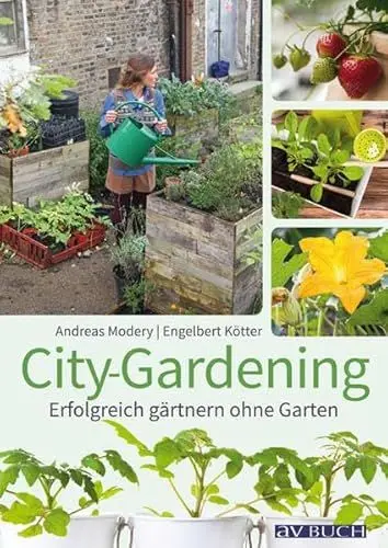 Produktbild: City-Gardening: Erfolgreich Gärtnern ohne Garten