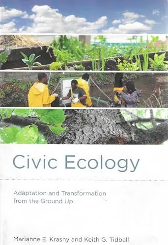 Produktbild: Civic Ecology: Adaptation and Transformation from the Ground Up (Urban and Industrial Environments)