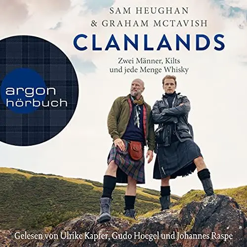 Produktbild: Clanlands: Zwei Männer, Kilts und jede Menge Whisky. Mit einem Vorwort von Diana Gabaldon