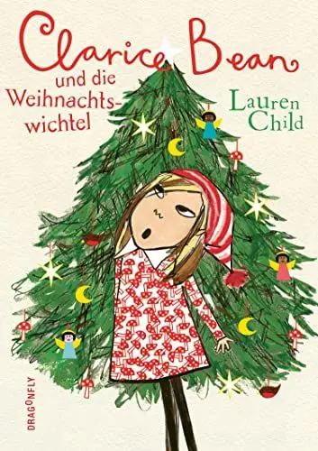 Produktbild: Clarice Bean und die Weihnachtswichtel: Humorvolles Kinderbuch über Familienchaos und Festtagsfreude an Weihnachten | Als Geschenk für die ganze Familie | Mit umwerfenden Collagen und Illustrationen