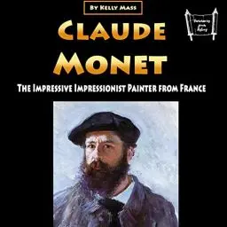 Produktbild: Claude Monet: The Impressive Impressionist Painter from France
