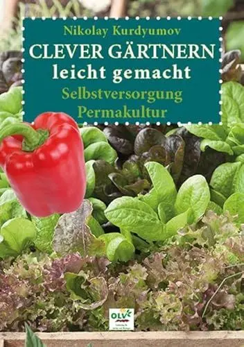 Produktbild: Clever gärtnern leicht gemacht: Selbstversorgung, Permakultur