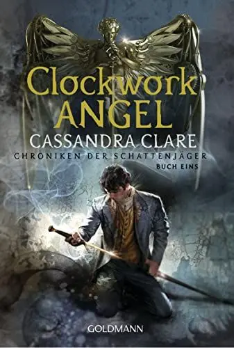 Produktbild: Clockwork Angel: Chroniken der Schattenjäger 1