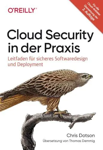 Produktbild: Cloud Security in der Praxis: Leitfaden für sicheres Softwaredesign und Deployment