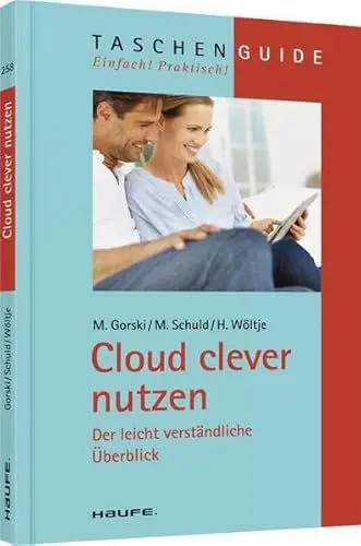 Produktbild: Cloud clever nutzen: Der leicht verständliche Überblick (Haufe TaschenGuide)