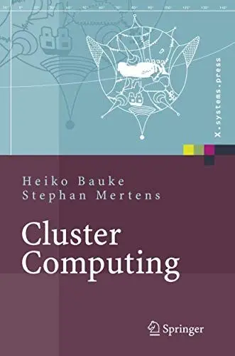 Produktbild: Cluster Computing: Praktische Einführung in das Hochleistungsrechnen auf Linux-Clustern (X.systems.press)