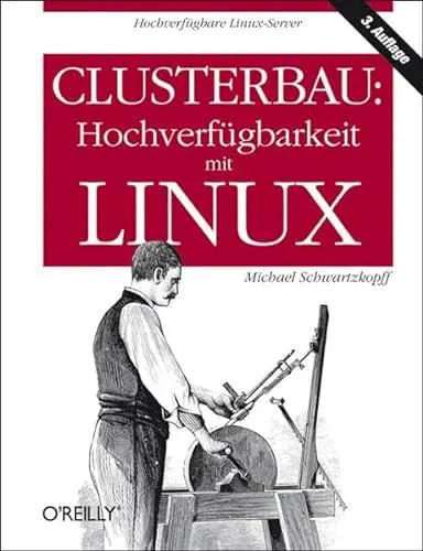 Produktbild: Clusterbau: Hochverfügbarkeit mit Linux: Hochverfügbare Linux-Server