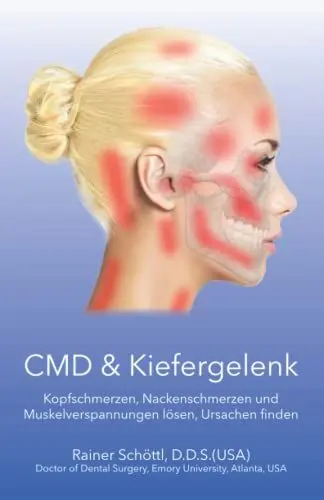 Produktbild: CMD & Kiefergelenk: Kopfschmerzen, Nackenschmerzen und Muskelverspannungen lösen, Ursachen finden