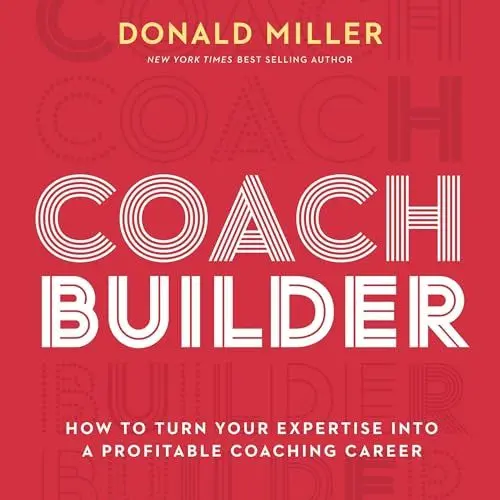 Produktbild: Coach Builder: How to Turn Your Expertise into a Profitable Coaching Career