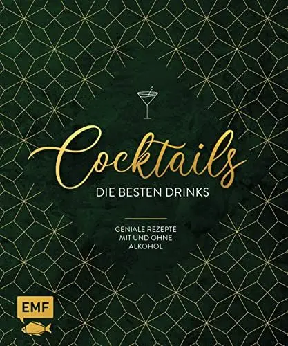 Produktbild: Cocktails – Die besten Drinks: Geniale Rezepte mit und ohne Alkohol mixen und genießen