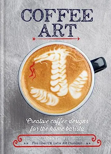 Produktbild: Coffee Art: Creative Coffee Designs for the Home Barista