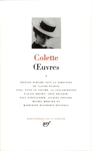 Produktbild: Colette : Oeuvres, tome 1: Tome 1, Claudine à l'école ·· Claudine à Paris ·· Claudine en ménage ·· Claudine s'en va ·· L'ingénue libertine ·· La retraite ... vagabonde (Pleiade Series : Tome 1, Band 1)