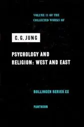 Produktbild: Collected Works of C.G. Jung, Volume 11: Psychology and Religion: West and East (Bollingen Series, 20, Band 11)