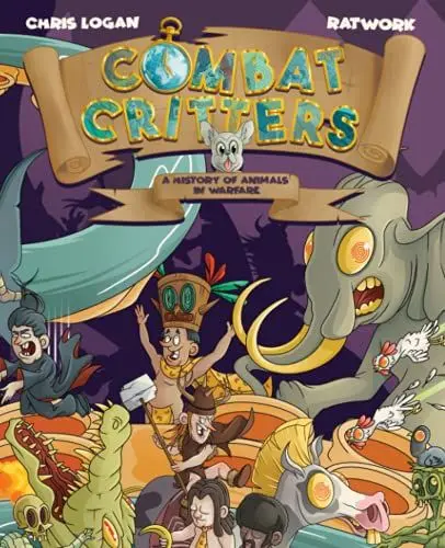 Produktbild: Combat Critters: A History of Animals in Warfare