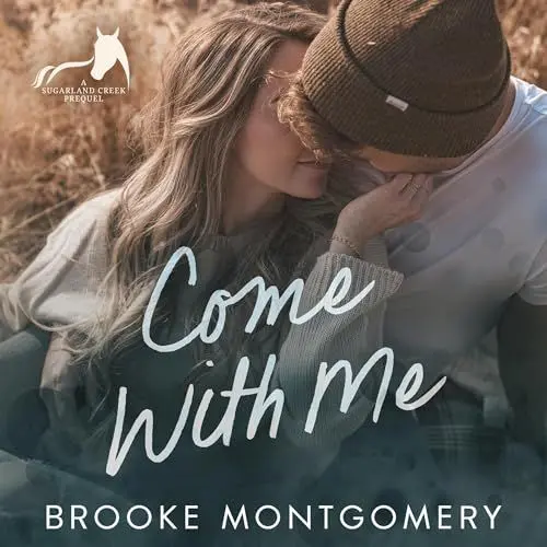 Produktbild: Come with Me: A Sugarland Creek Prequel