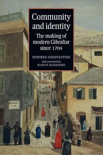 Produktbild: Community and identity: The making of modern Gibraltar since 1704