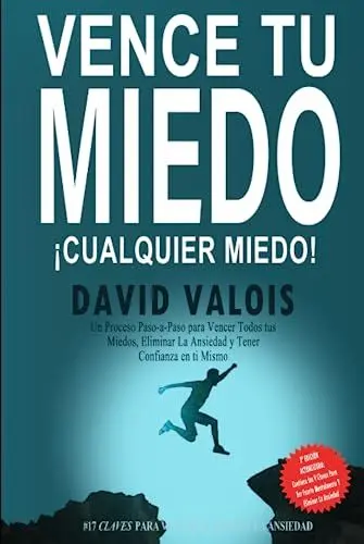 Produktbild: Cómo Vencer Todos Tus Miedos: El método para tener Autoconfianza total (Libros de Autoayuda y Superación Personal, Band 2)