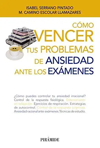 Produktbild: Cómo vencer tus problemas de ansiedad ante los exámenes (Libro Práctico)
